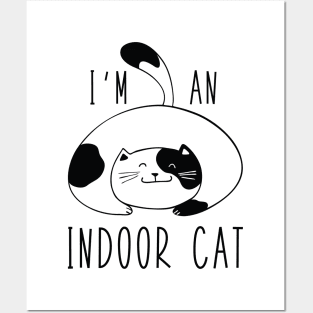 I'm An Indoor Cat Posters and Art